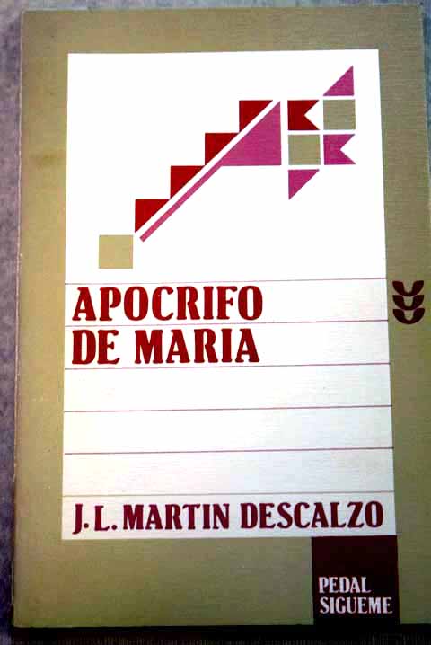Apcrifo de Mara / Jos Luis Martn Descalzo