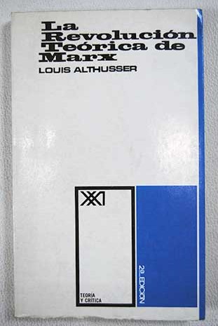 La revolucin terica de Marx / Louis Althusser