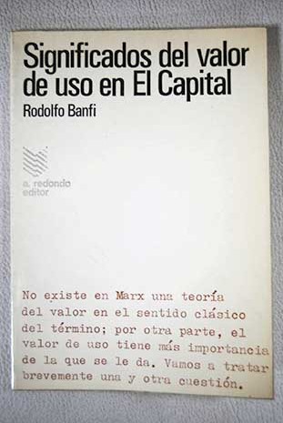 Significados del valor del uso en El Capital / Rodolfo Banfi