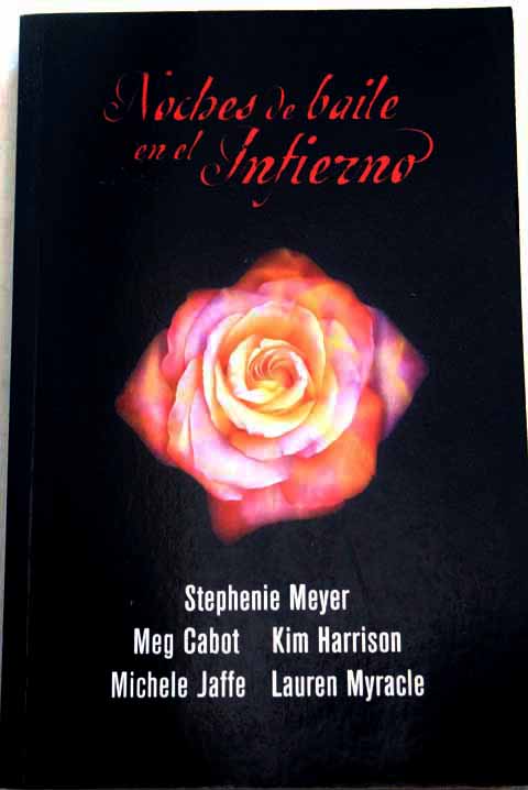 Noches de baile desde el infierno / Stephenie Meyer