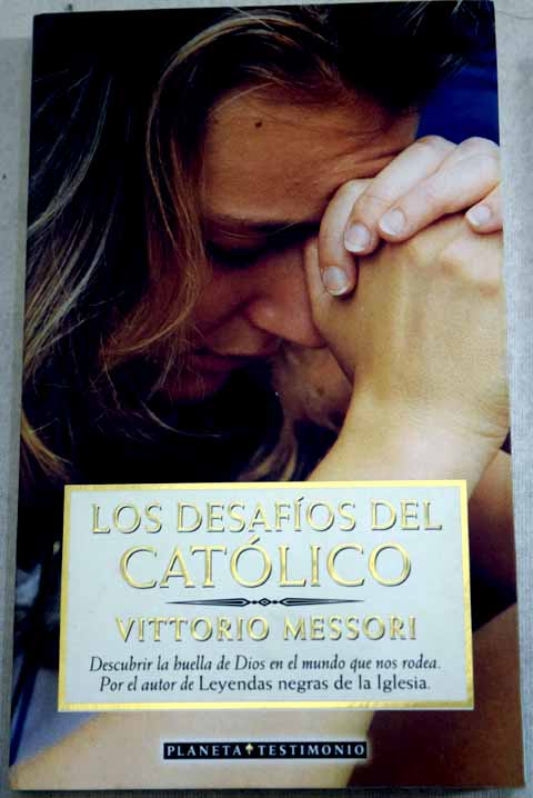 Los desafos del catlico / Vittorio Messori