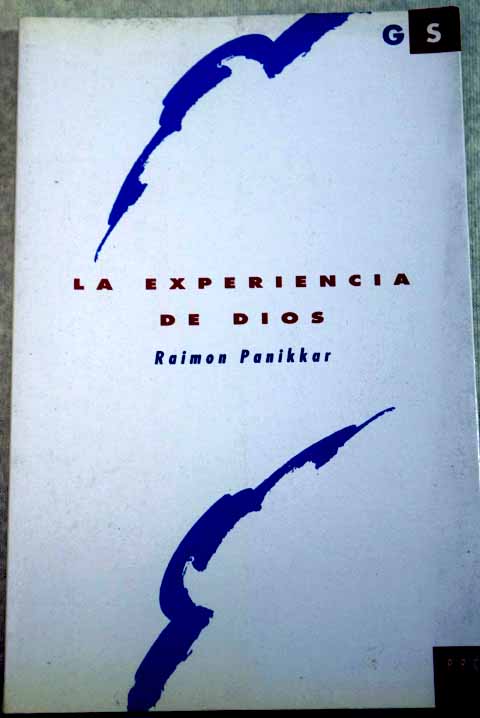 La experiencia de Dios / Raimundo Paniker