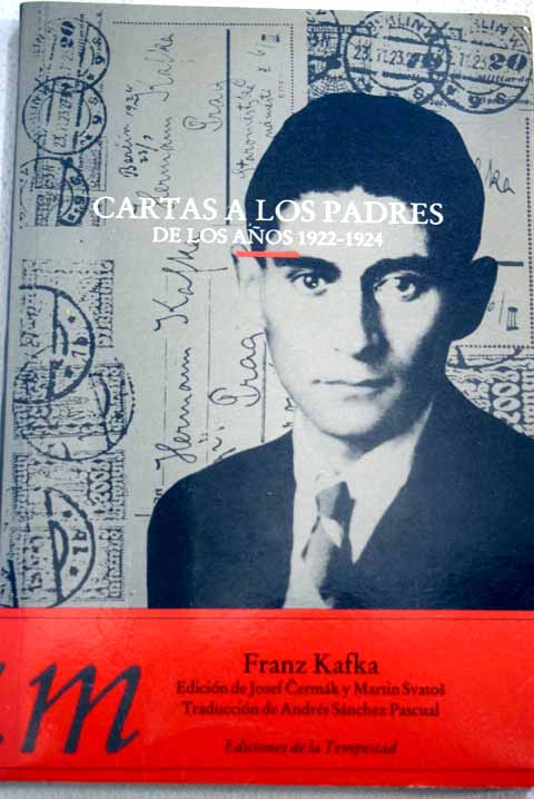 Cartas a los padres de los aos 1922 1924 / Franz Kafka