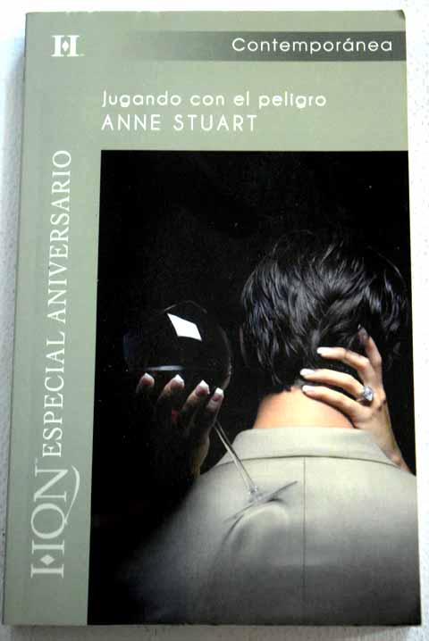 Jugando con el peligro / Anne Stuart