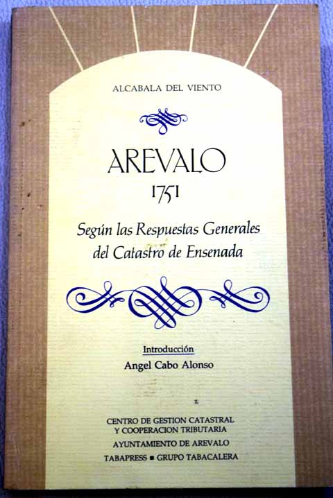 Arvalo 1751 segn las Respuestas Generales del Catastro de Ensenada / Ange Cabo Alonso