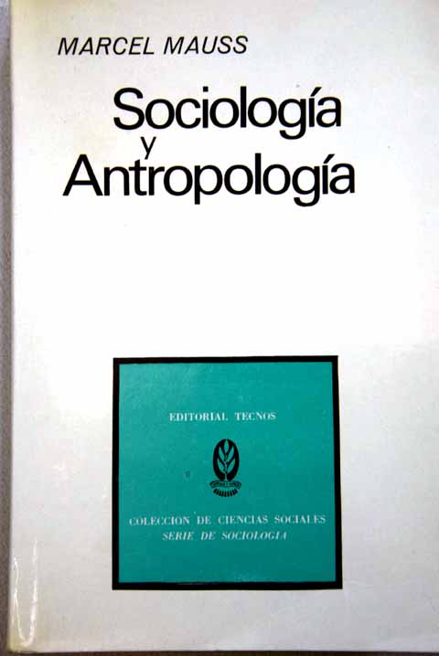Sociologa y antropologa / Marcel Mauss