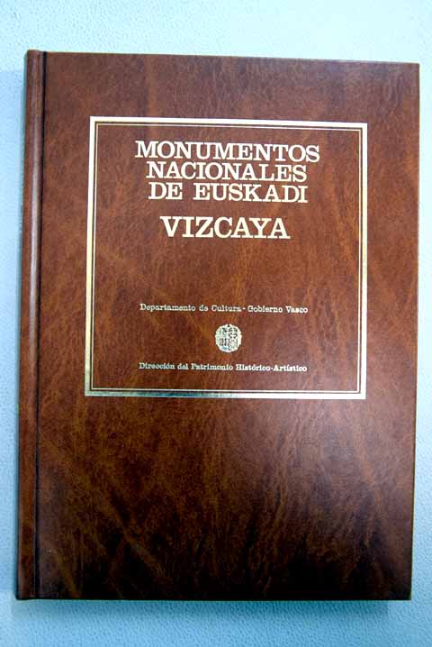 Monumentos de Vizcaya / Manu Izaguirre Lacoste Jesus Munoz Baroja Penagaricano