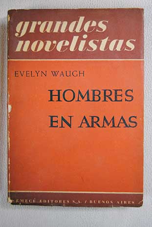 Hombres en armas / Evelyn Waugh