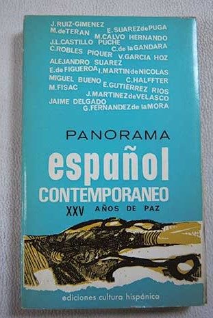 Panorama espaol contemporneo XXV aos de paz / Joaquin Ruiz Gimenez