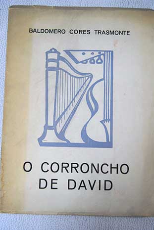 O corroncho de David / Baldomero Cores Trasmonte