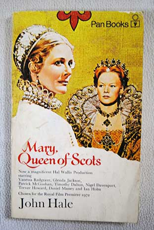 Mary Queen of Scots / John Hale