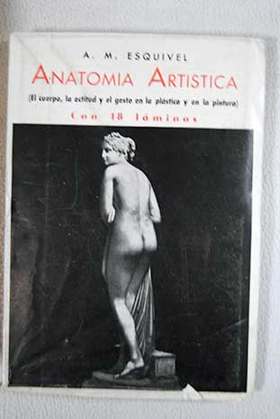 Elementos de anatoma artstica / A M Esquivel