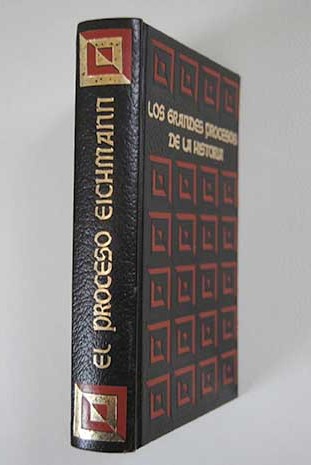 Los grandes procesos de la historia El proceso de Eichmann El proceso de Tokio Tomo II / Bernard Michal