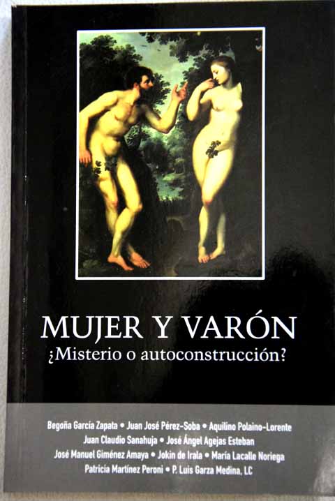 Mujer y varn misterio o autoconstruccin / Begona Garcia Zapata et al