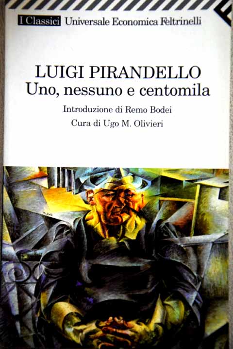 Uno nessuno e centomila / Luigi Pirandello