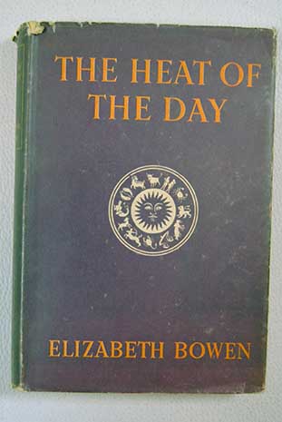 The heat of the day / Elizabeth Bowen