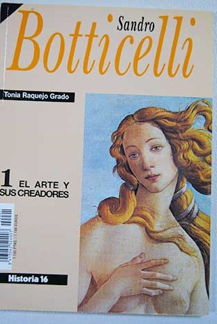 El arte y sus creadores 1 Sandro Botticelli / Tonia Requejo Grado