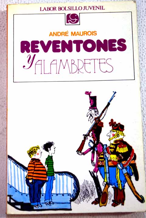 Reventones y Alambretes / Andr Maurois