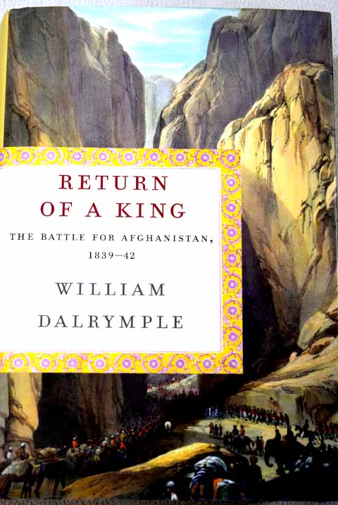 The return of a king / William Dalrymple