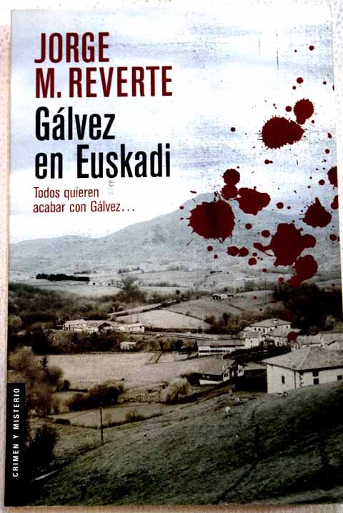 Glvez en Euskadi / Jorge M Reverte
