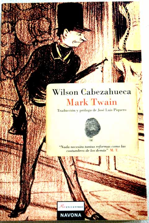 Wilson Cabezahueca / Mark Twain