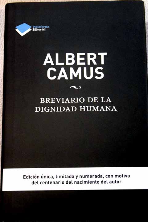 Breviario de la dignidad humana / Albert Camus