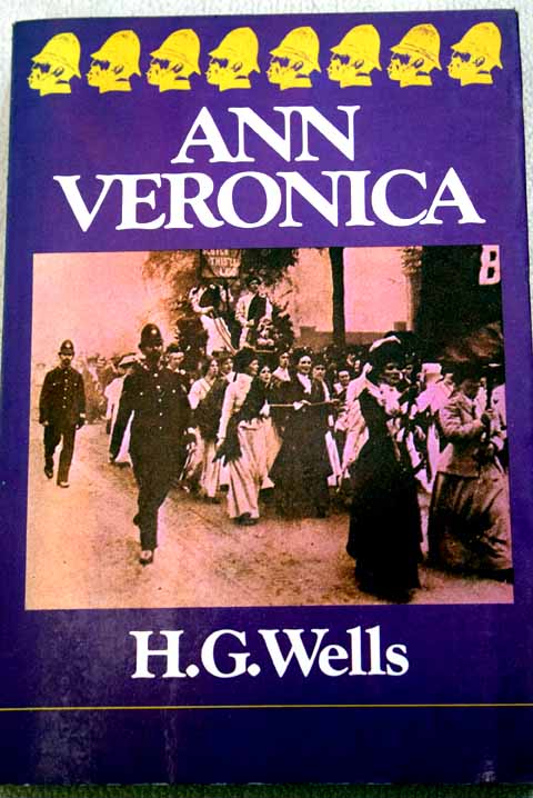 Ann Veronica / H G Wells