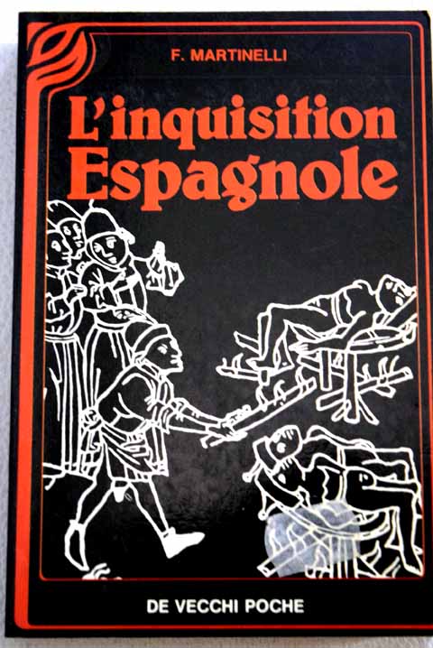L Inquisition espagnole / Franco Martinelli