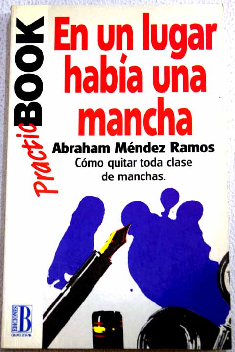 En un lugar había una mancha / Abraham Méndez Ramos
