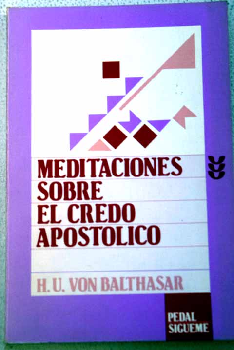 Meditaciones sobre el credo apostlico / Hans Urs von Baltasar