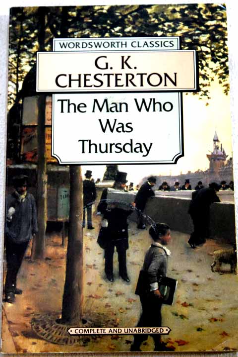 The man who was Thursday a nightmare / G K Chesterton
