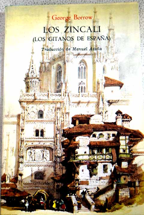 Los zincali Los gitanos de Espaa / George Henry Borrow