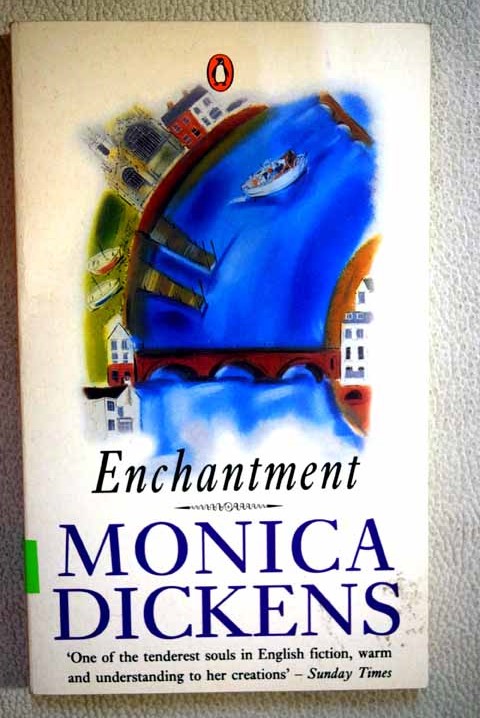 Enchantment / Monica Dickens