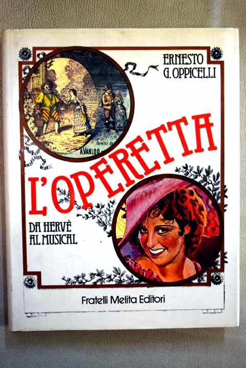 L operetta da Hervé al musical / Ernesto G Oppicelli