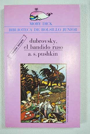 Dubrovsky el bandido ruso / Alejandro Pushkin