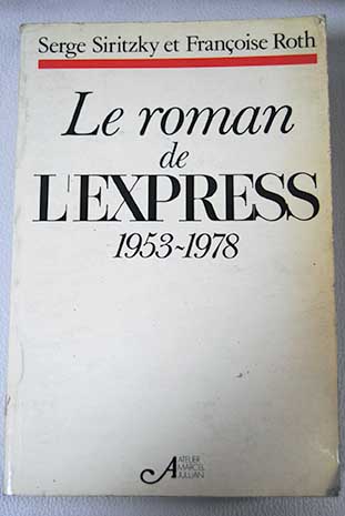 Le Roman de L Express / Serge Siritzky