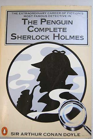 The Penguin complete Sherlock Holmes / Conan Doyle Arthur Morley Christopher
