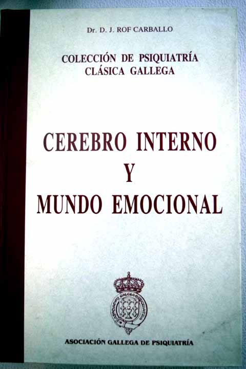 Cerebro interno y mundo emocional / Juan Rof Carballo