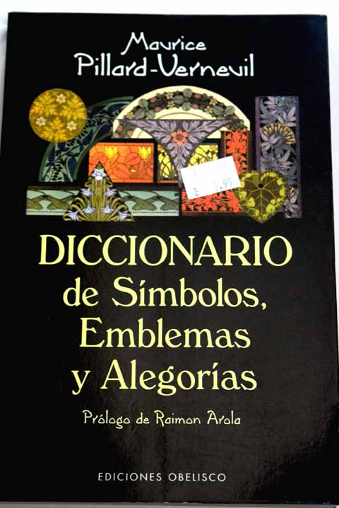 Diccionario de smbolos emblemas atributos y alegoras / Maurice Pillard Verneuil