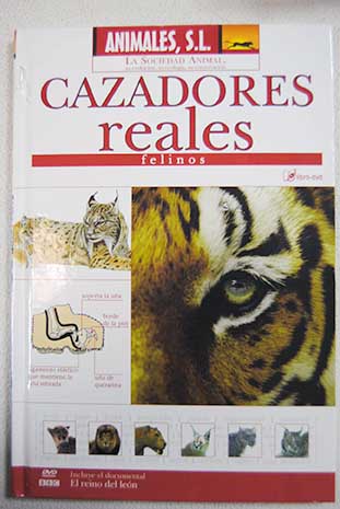 Cazadores reales felinos / Ramn Mart Montes
