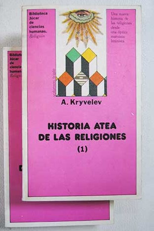 Historia atea de las religiones Tomo I y II / A Kryvelev