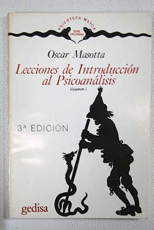 Lecciones de introduccin al psicoanlisis / Oscar Masotta