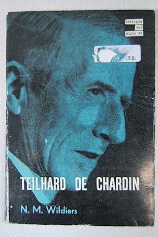 Teilhard de Chardin / Norbertus Maximilien Wildiers