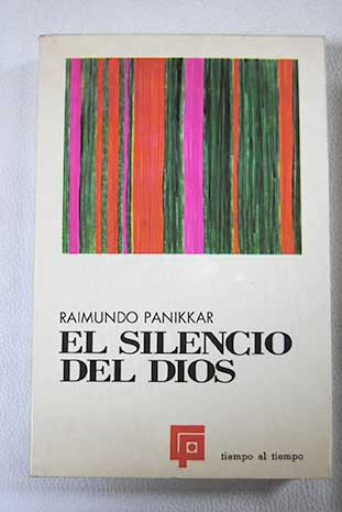El silencio del Dios / Raimundo Paniker