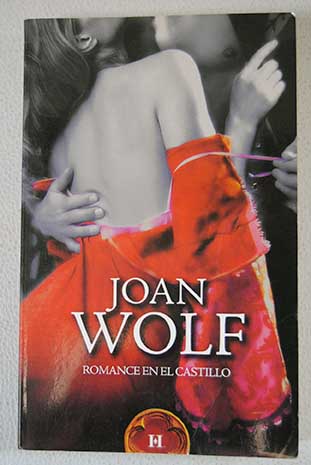 Romance en el castillo / Joan Wolf