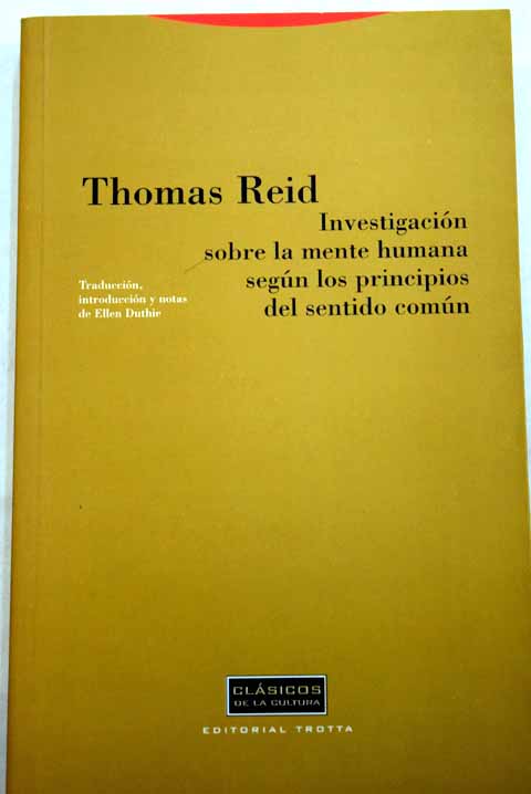 Investigacin sobre la mente humana segn los principios del sentido comn / Thomas Reid