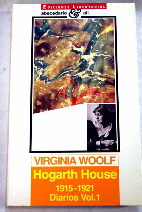 Hogarth House diarios 1915 1921 de Virginia Woolf tomo 1 / Virginia Woolf