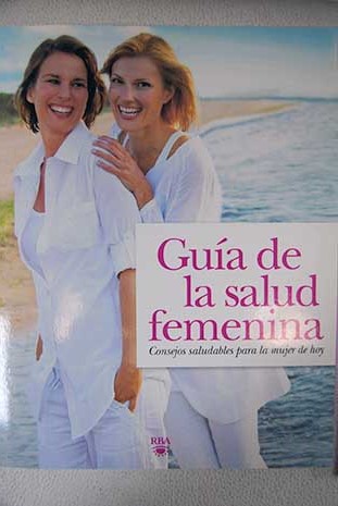 Gua de la salud femenina / Charo Sierra Vazquez ed