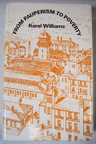 From pauperism to poverty / Karel Williams