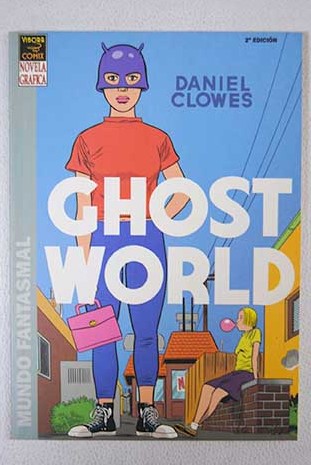 Ghost world / Daniel Clowes
